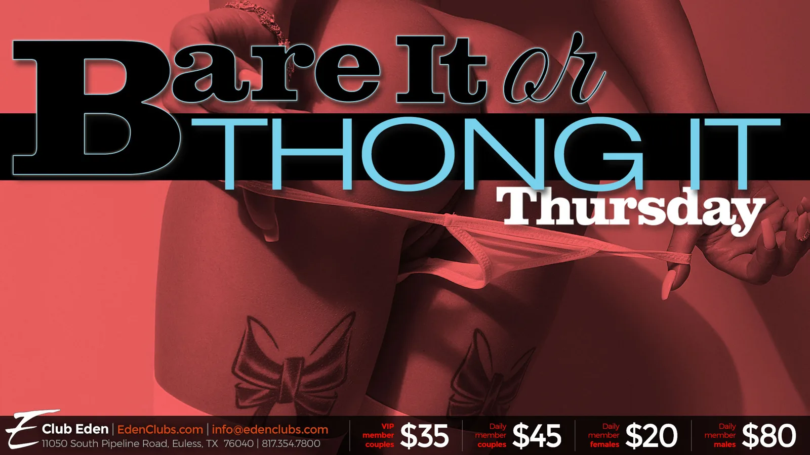 Bare It or Thong It 3rd Thursday at Club Eden DFW