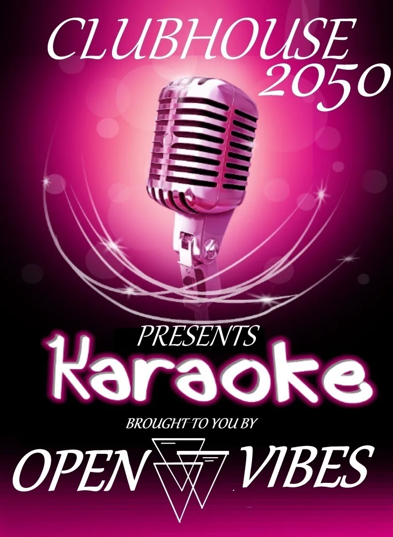 Clubhouse 2050 Friday Night: Karaoke