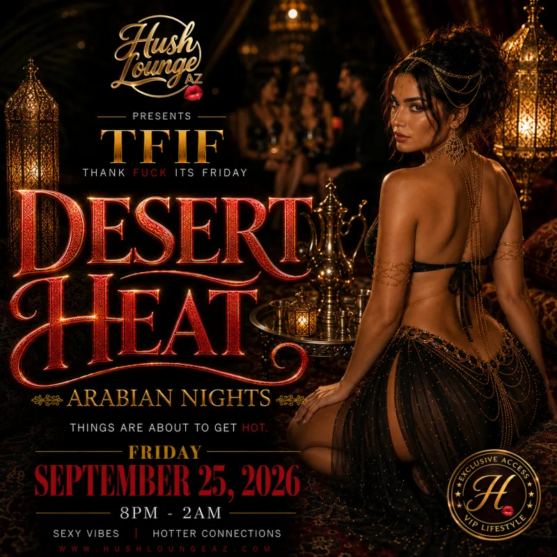 TFIF: Desert Heat (2 Year Anniversary Weekend)