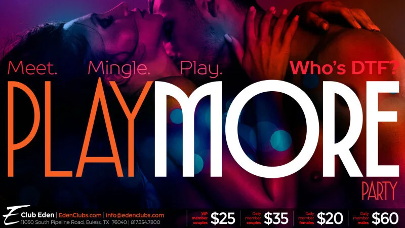 Play More Party Wednesday at Club Eden DFW