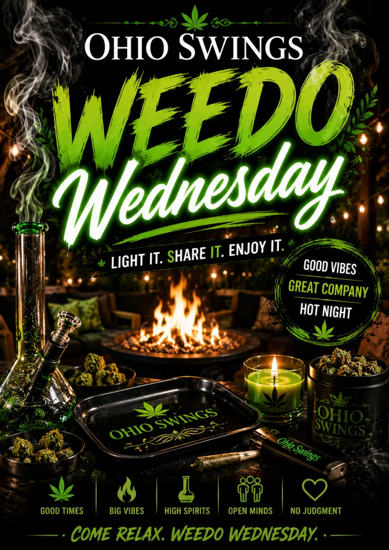 Weedo Wednesday at Ohio Swings