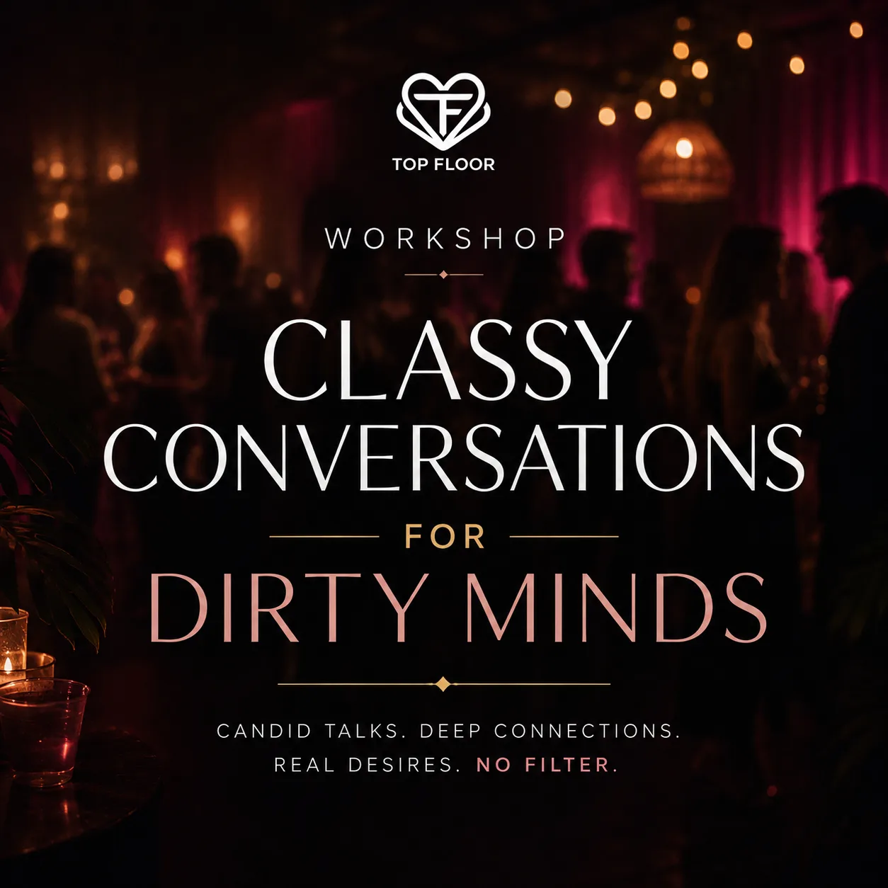 Classy Conversations for Dirty Minds